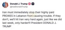 Main image for Trump Warns Iran: Halt Paid Proxies Causing Chaos in Lebanon or Get Hit Much Harder Than Last Week.