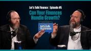 Main image for Can Your Finances Handle the Growth? | Episode 5 with Manny Hoffman and Shimon Friedman