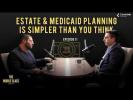 Main image for Estate & Medicaid Planning Is Simpler Than You Think
