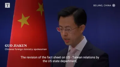 China criticises US change of position on Taiwan independence