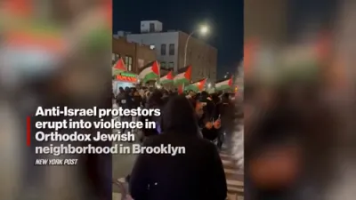 Anti-Israel protest erupts into mayhem in Orthodox Jewish neighborhood in NYC
