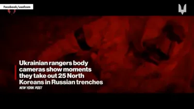 Ukraine Elite Rangers Wipe Out 25 North Koreans in Russian Trenches.