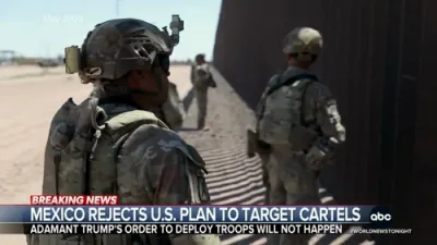 Mexico Rejects Use of American Military Forces Within Borders