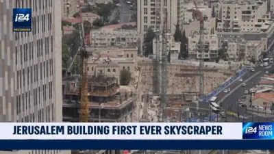 Jerusalem Builds First-Ever Skyscraper.