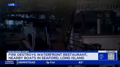 100 Firefighters Fight Massive Fire In Long Island Waterfront Restaurant.