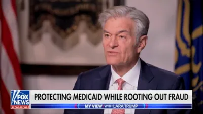 Dr. Oz Highlights Trump Plan to Refocus Medicaid.