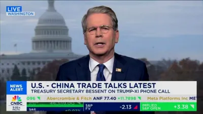 Sec. Bessent Confirms Strong U.S.-China Relationship.