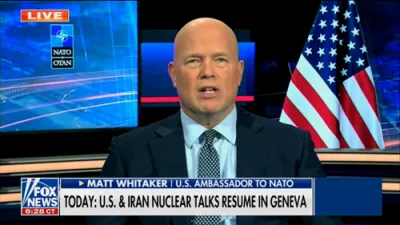 Whitaker Warns Iran as Trump Pushes Diplomacy.