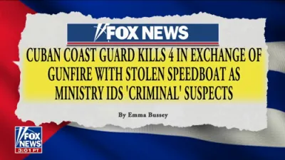 BREAKING: Cuban Forces Kill Four in Confrontation with U.S. Boat.